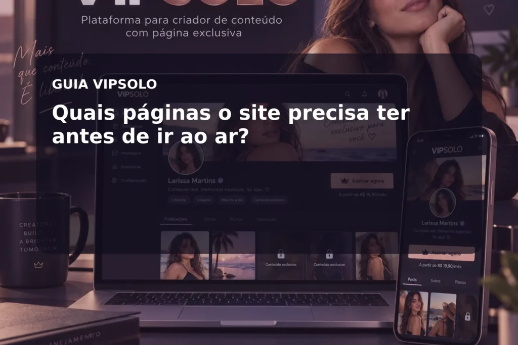 Páginas essenciais de um site próprio de conteúdo por assinatura